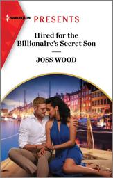 Icon image Hired for the Billionaire's Secret Son