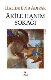 Icon image Akile Hanım Sokağı