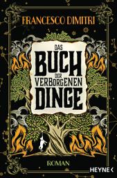 Icon image Das Buch der verborgenen Dinge: Roman