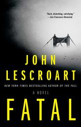 Icon image Fatal: A Novel