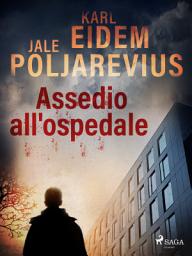 Icon image Assedio all'ospedale: Volume 1