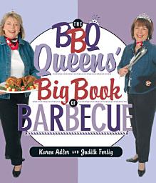 Icon image The BBQ Queens' Big Book of BBQ