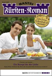 Icon image Fürsten-Roman 2493: Ein Rezept für die Liebe