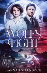 Icon image A Wolf's Fight: Wolves of the South Book 5