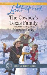 Icon image The Cowboy's Texas Family: A Wholesome Western Romance