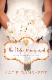 Icon image The Perfect Arrangement: An October Wedding Story