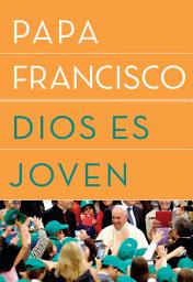 Icon image Dios es joven