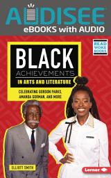 Icon image Black Achievements in Arts and Literature: Celebrating Gordon Parks, Amanda Gorman, and More