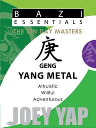 Icon image The Ten Day Masters: BaZi Essentials: Geng (Yang Metal)