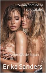 Icon image Susan domine sa colocataire: Les aventures de Susan Vol. 10
