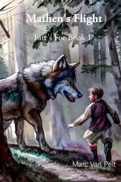 Icon image Mathen's Flight: Fate's Foe Book 1