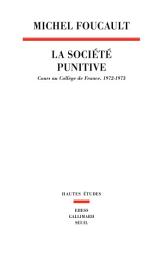 Icon image La Société punitive: Cours au Collège de France (1972-1973)