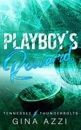 Icon image Playboy's Reward: A Fake Relationship Hockey Romance