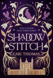 Icon image Shadowstitch (Threadneedle, Book 2)