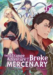 Icon image The Strange Adventure of a Broke Mercenary (Light Novel)
