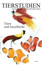 Icon image Tiere und Geschlecht: Tierstudien 24