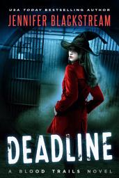 Icon image Deadline: Snarky Urban Fantasy Mystery Series Starter