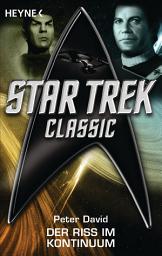 Icon image Star Trek - Classic: Der Riss im Kontinuum: Roman