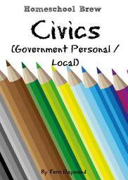 Icon image Civics (Government Personal / Local): Kindergarten Grade Social Science Lesson, Activities, Discussion Questions and Quizzes