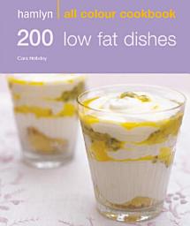 Icon image Hamlyn All Colour Cookery: 200 Low Fat Dishes: Hamlyn All Colour Cookbook