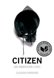 Icon image Citizen: An American Lyric