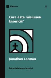 Icon image Care este misiunea bisericii?