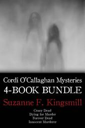 Icon image Cordi O'Callaghan Mysteries 4-Book Bundle: Crazy Dead / Dying for Murder / Innocent Murderer / and 1 more