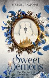 Icon image Sweet Demons (2. Band): Der Fae im Schatten
