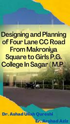 Icon image Designing and Planning of Four Lane CC Road From Makroniy Square to Girls P.G College in Sager (M.P)