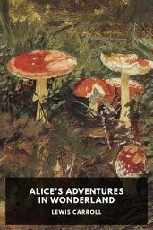 Icon image Alice’s Adventures in Wonderland