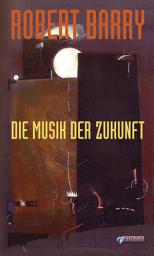 Icon image Die Musik der Zukunft