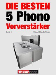 Icon image Die besten 5 Phono-Vorverstärker (Band 4): 1hourbook