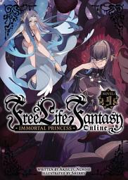 Icon image Free Life Fantasy Online: Immortal Princess (Light Novel)