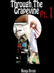 Icon image Through The Grapevine: Part 1