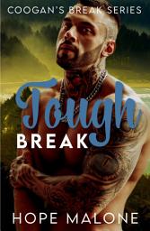 Icon image Tough Break: Opposites attract, short and steamy, standalone, curvy girl romance