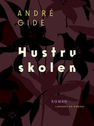 Icon image Hustruskolen: Bind 1