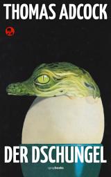 Icon image Der Dschungel: Ein Neil Hockaday-Roman