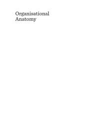 Icon image Organisational Anatomy: A Manager’s Guide to a Healthy Organisation