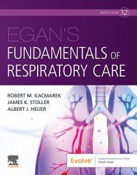 Icon image Egan's Fundamentals of Respiratory Care E-Book: Egan's Fundamentals of Respiratory Care E-Book, Edition 12