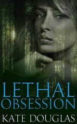 Icon image Lethal Obsession