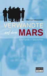 Icon image Verwandte auf dem Mars: Eine Familie in Geschichten