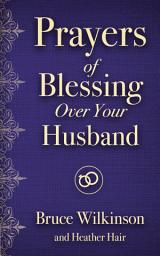 Icon image Prayers of Blessing over Your Husband
