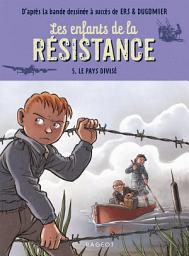 Icon image Les enfants de la résistance - Le pays divisé