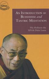 Icon image An Introduction to Buddhism and Tantric Meditation