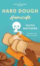 Icon image Hard Dough Homicide: A Spice Isle Bakery Mystery