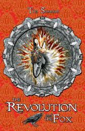 Icon image The Revolution and the Fox