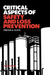 Icon image Critical Aspects of Safety and Loss Prevention