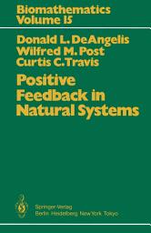 Icon image Positive Feedback in Natural Systems