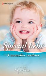 Icon image Spécial Bébé: 3 nouvelles inédites