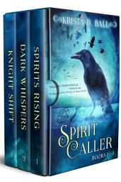 Icon image Spirit Caller: Books 1-3